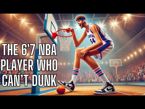 The 6'7 NBA Player Who Can’t Dunk - What’s Going On? thumbnail