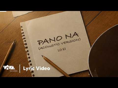 Pano Na (Acoustic Version) - Lo ki (Official Lyric Video) thumbnail