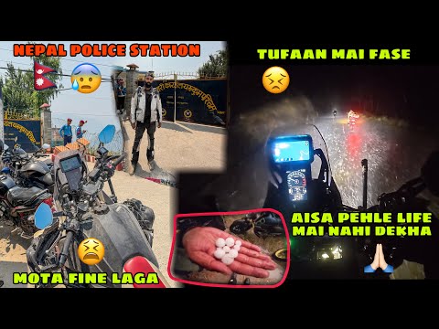 Life mai ye sab pehle nhi dekha ? Nepal police station jana pada?? Tagde tufaan mai fass gye? Day 10 thumbnail