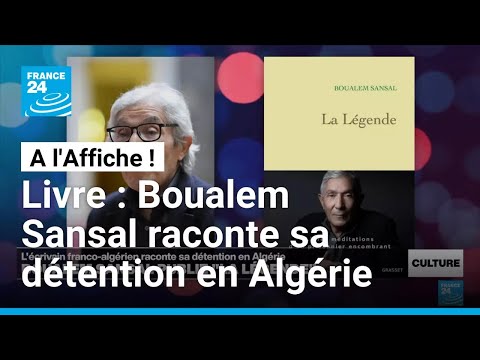 Livre : Boualem Sansal raconte sa détention en Algérie • FRANCE 24 thumbnail