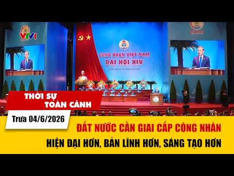 TSTC trưa 04/6: Đất nước cần giai cấp công nhân hiện đại hơn, bản lĩnh hơn, sáng tạo hơn | VTV24 thumbnail