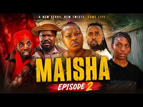 MAISHA Series Ep 2 thumbnail