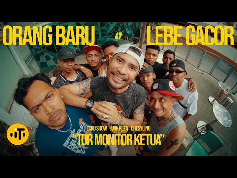 TOR MONITOR KETUA | ORANG BARU LEBE GACOR | ECKO SHOW, JUAN REZA, CHESYLINO (Official Music Video) thumbnail