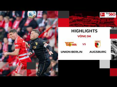 HIGHLIGHTS UNION BERLIN - AUGSBURG: ÁP ĐẢO TOÀN DIỆN | BUNDESLIGA 25-26 thumbnail