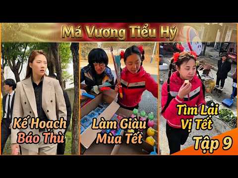 Má Vương Tiểu Hý | Tập 9 - Phận Con Nhà Nghèo Phải Cực Khổ | Quyên Quạ thumbnail