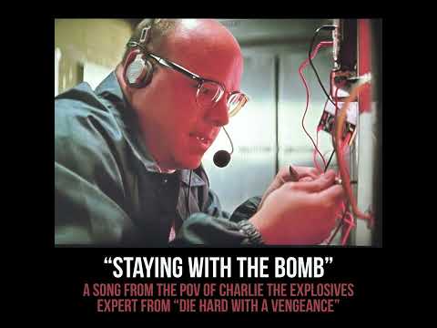 Staying with the Bomb (The Ballad of Charlie from Die Hard with a Vengeance) by Wolfie's Just Fine thumbnail