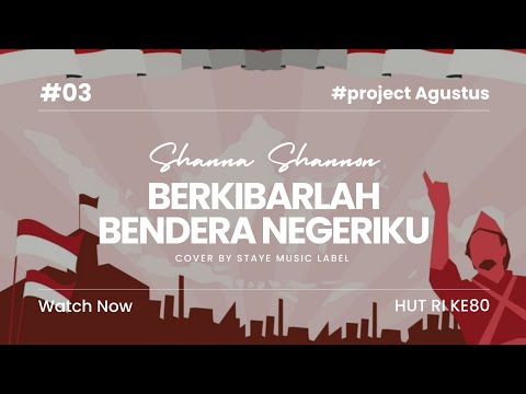 [SPECIAL PROJECT] SHANNA SHANNON "Berkibarlah Bendera Negeriku" Cover By @Stayemuisclabel  thumbnail