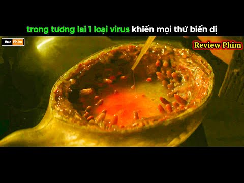 trong tương lai 1 loại virus khiến mọi thứ biến dị - Review phim hay thumbnail