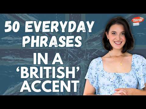Sound like a Brit! ?? - 50 English Phrases in a Modern British RP Accent! thumbnail