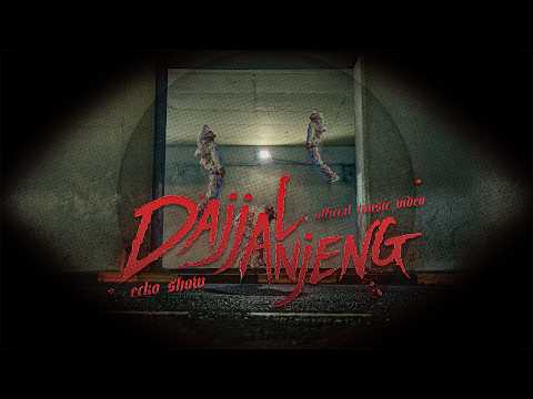 ECKO SHOW - DAJJAL ANJENG (Official Music Video) thumbnail