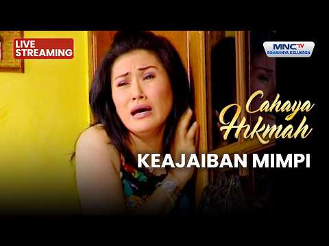 🔴 KEAJAIBAN MIMPI | LIVE CAHAYA HIKMAH | 4 JUNI 2026 thumbnail
