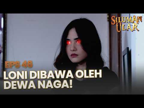 Misteri Hilangnya Loni, Ternyata Dibawa Dewa Naga! | SILUMAN ULAR | EPS. 46 | PART 4 thumbnail