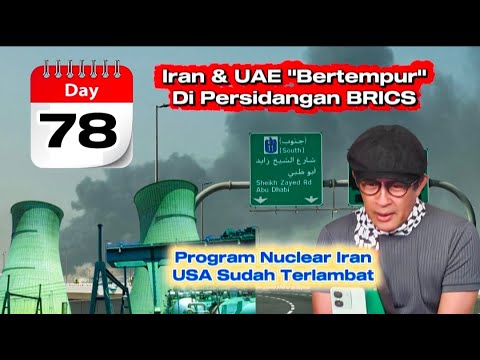 Iran & UAE "Bertempur" Di Persidangan BRICS - Program Nuklear Iran - USA Sudah Terlambat thumbnail