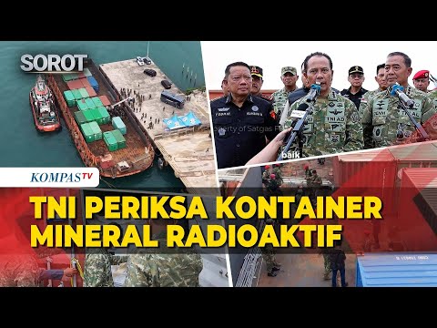 Kasus Mineral Radioaktif di Batam Diusut, Letjen TNI Richard Tampubolo Periksa 15 dari 25 Kontainer! thumbnail