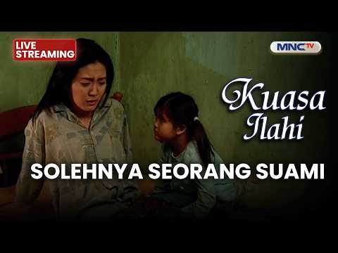 ?SOLEHNYA SEORANG SUAMI | LIVE KUASA ILAHI | 24 MEI 2026 thumbnail