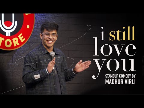 i still love you | Stand Up Comedy by Madhur Virli thumbnail