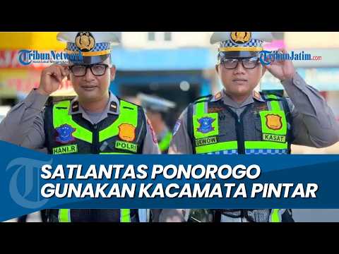 MAKIN CANGGIH, Satlantas Ponorogo Gunakan Kacamata Pintar Pantau Pelanggaran Lalin thumbnail