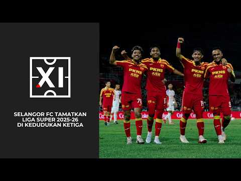 Mukhairi Ajmal BALAS kepercayaan KPG ledak HATRIK PERTAMA bersama Selangor FC | XI: Sebelas Utama thumbnail