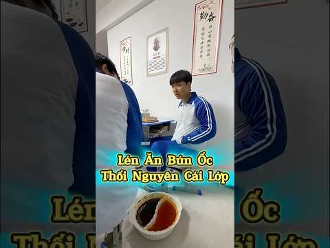 Ăn Bún Ốc Thối Nguyên Cái Lớp ??? thumbnail