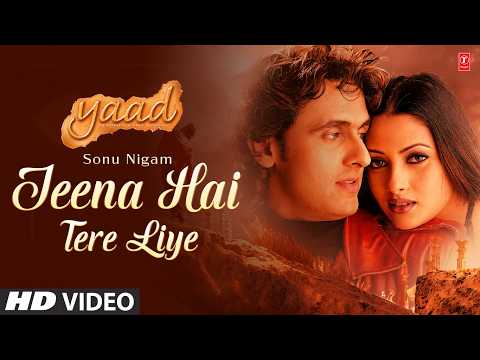 Jeena Hai Tere Liye (Song): Sonu Nigam | Yaad | Nikhil-Vinay | Best of Sonu Nigam | B.K.N. thumbnail