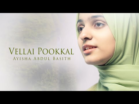 Vellai Pookkai - Cover by Ayisha Abdul Basith thumbnail