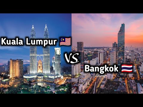 Kuala Lumpur Malaysia ?? VS Bangkok Thailand กรุงเทพฯ และ กัวลาลัมเปอร์ thumbnail