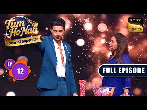 Episode 12 | Throne Of Destiny | Tum Ho Naa-Ghar Ki Superstar | Full Episode | 13 May 2026 thumbnail
