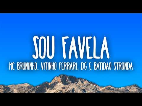 MC Bruninho, Vitinho Ferrari, DG e Batidão Stronda - Sou Favela thumbnail