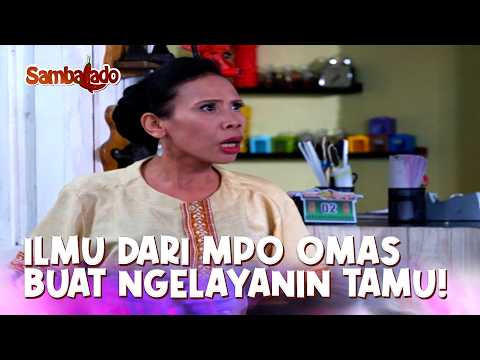 Mpo Omas Bilang: Ngelayanin Tamu kudu bener | SAMBALADO | EPS. 1 | PART 1 thumbnail