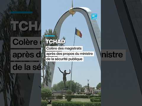 Tchad : colère des magistrats après des propos du ministre de la sécurité publique • FRANCE 24 thumbnail