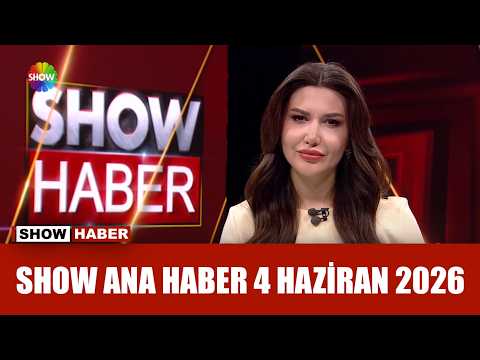 Show Ana Haber 4 Haziran 2026 thumbnail