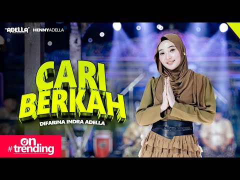 CARI BERKAH ( CABE ) - Difarina Indra Adella - OM ADELLA thumbnail