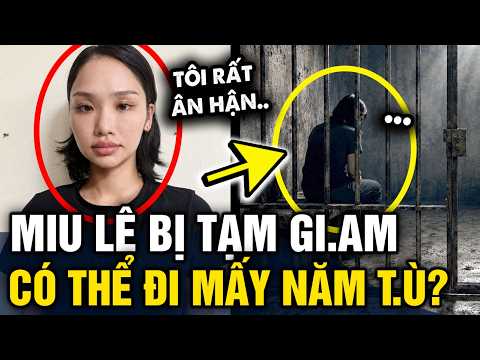 Ca sĩ Miu Lê có thể đối diện với mức án BAO NHIÊU NĂM T.Ù | Tin 3 Phút thumbnail