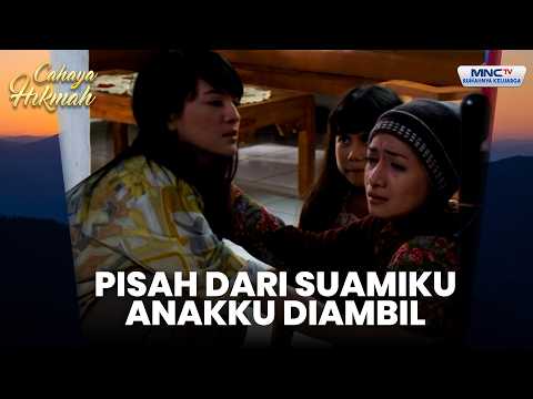 Pisah dari Suamiku, Anakku Diambil | AKU RELA JADI TONGKAT IBUKU | CAHAYA HIKMAH | PART 2 thumbnail