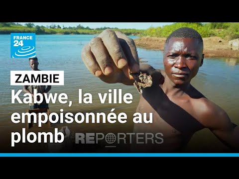 Zambie : alerte au plomb dans la ville de Kabwe • FRANCE 24 thumbnail
