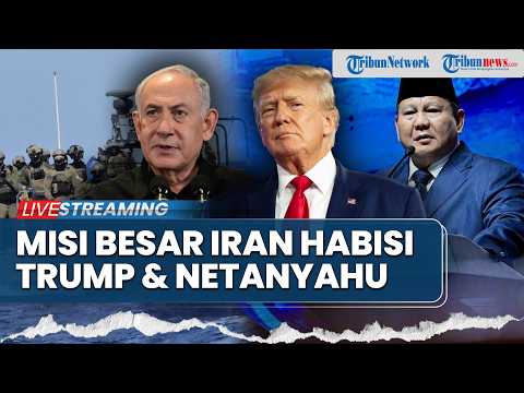 ?Misi Besar Iran Habisi Trump & Netanyahu, Prabowo Diminta Bergerak Bebaskan WNI yang Disandera IDF thumbnail