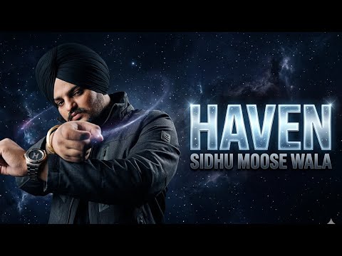 Haven - Sidhu Moose Wala - official audio thumbnail