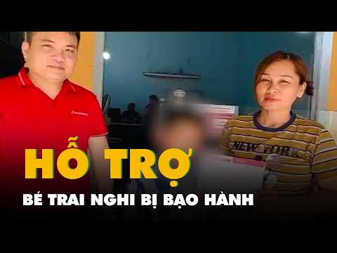 Bé trai nghi bị bạo hành được hỗ trợ hơn 200 triệu đồng thumbnail