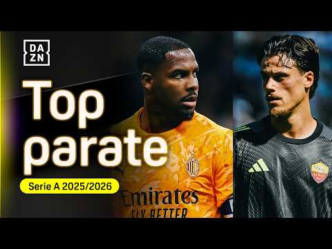 TOP 10 PARATE Serie A 2025/2026: "MA COSA HANNO PRESO?" | DAZN thumbnail