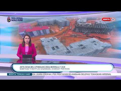 31 MEI 26 -BTH- AKTA SEWA BELI (PINDAAN) 2026 BERMULA 1 JUN BABITKAN 11 INSTITUSI KEWANGAN, SYARIKAT thumbnail