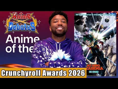 MY HERO WINS ANIME OF THE YEAR! Crunchyroll Awards 2026 | Anime X Debates Episode 7 thumbnail