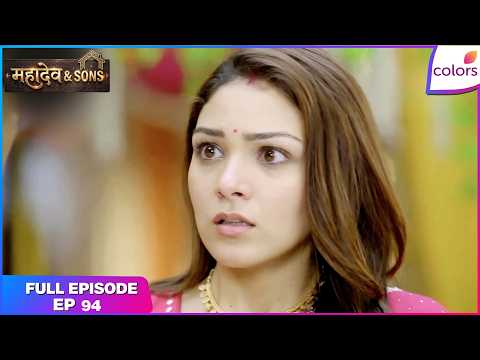 Mahadev & Sons | Full Episode - 94 | Mogra's Past Shocks Narmada | Colors TV thumbnail