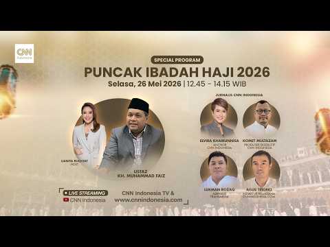 Special Program Puncak Ibadah Haji 2026 dan Laporan Langsung dari Arafah thumbnail
