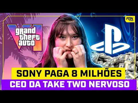 SONY PAGA 8 MILHÕES EM PROCESSO E GTA 6 DEIXA CEO NERVOSO - FGN Direct #41 thumbnail