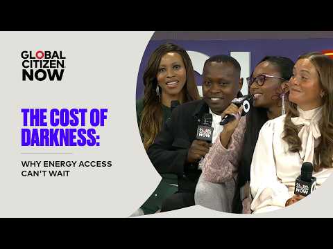 The Cost of Darkness: Why Energy Access Can’t Wait | Global Citizen NOW New York 2026 thumbnail
