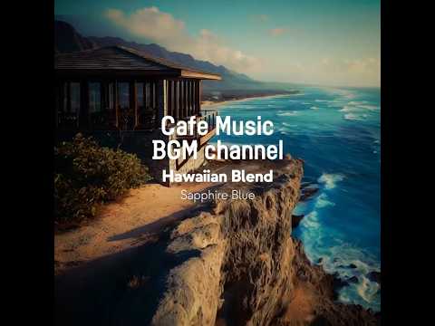 Cafe Music BGM channel - Sapphire Blue (Official Music Video) thumbnail