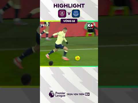 Highlight Burnley - Everton | Vòng 18 Ngoại Hạng Anh 25/26 thumbnail