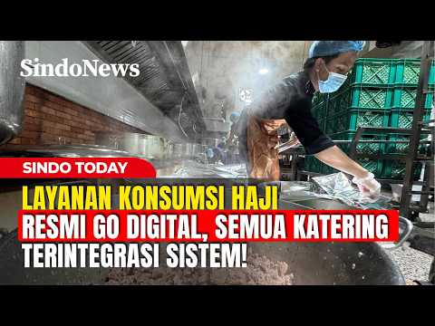 Layanan Konsumsi Haji Resmi Go Digital, Semua Katering Terintegrasi Sistem! | Sindo Today | PART 4 thumbnail
