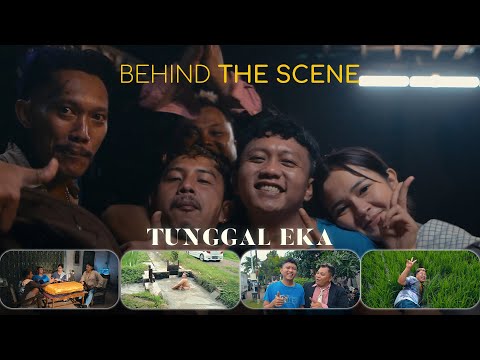 BEHIND THE SCENE TUNGGAL EKA thumbnail