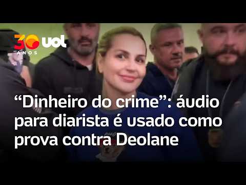 'Dinheiro do crime': áudio para diarista é usado como prova contra Deolane Bezerra thumbnail